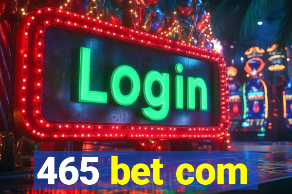 465 bet com